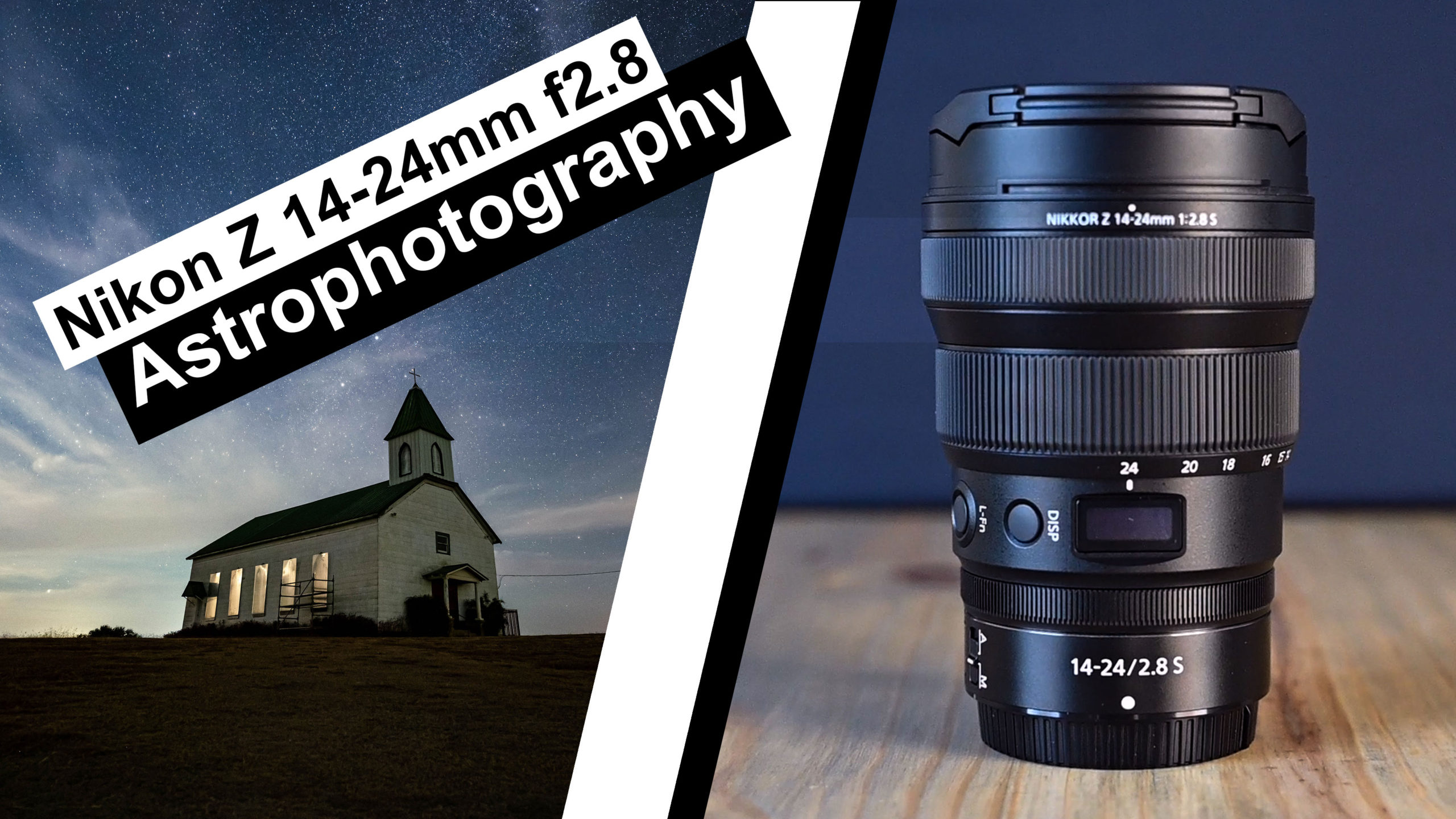 Nikon Z 14-24mm f/2.8 S | Astrophotography and Nightscape Review