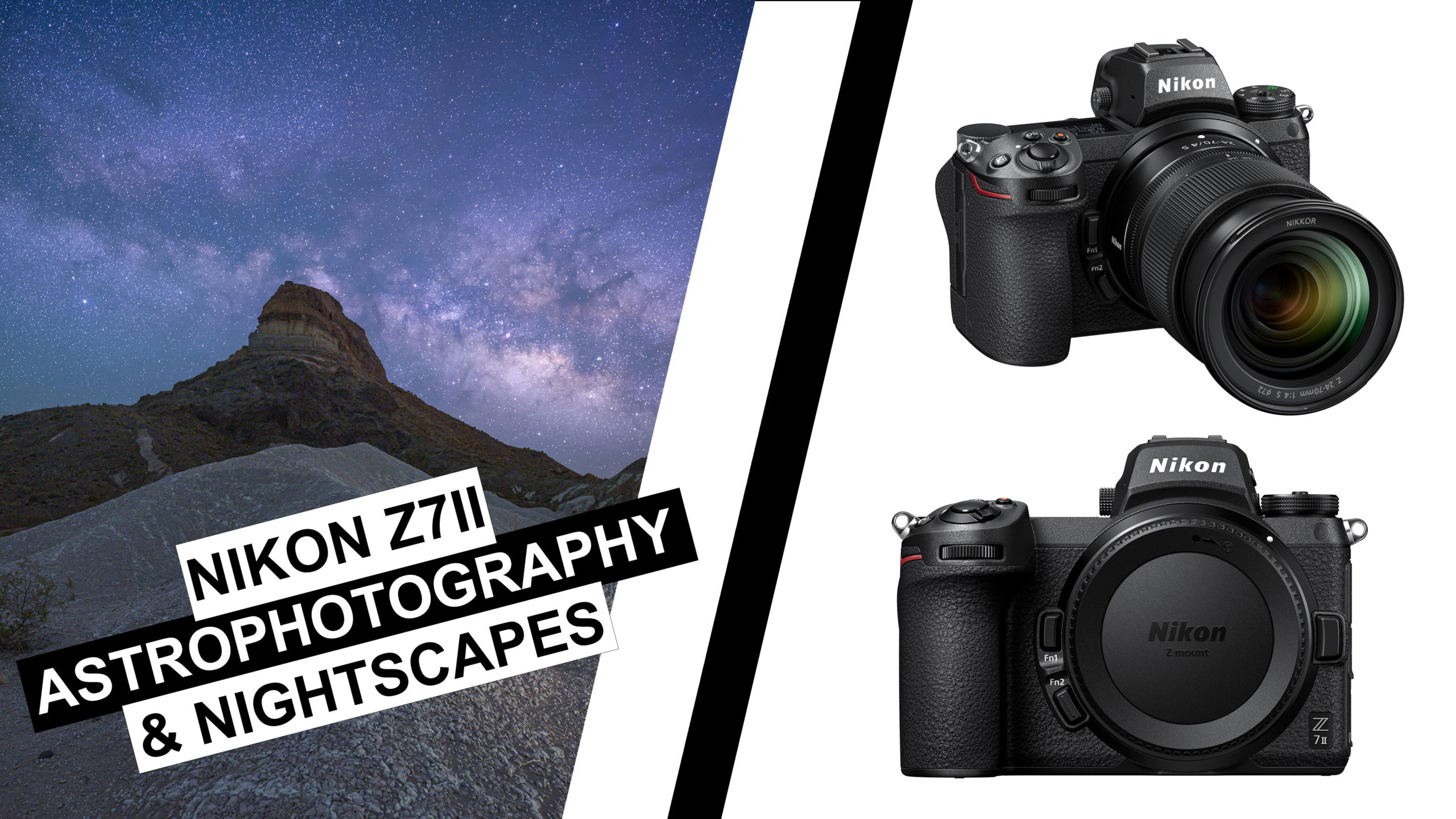 Nikon Z7 II | Astrophotography and Nightscape Review